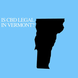 Is CBD Oil Legal in Vermont : Where to buy CBD Near Me?