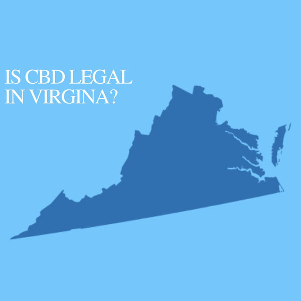 Is CBD Oil Legal in Virginia : Where to buy CBD Near Me?